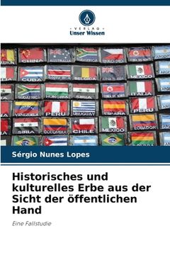 portada Historisches und kulturelles Erbe aus der Sicht der öffentlichen Hand (en Alemán)