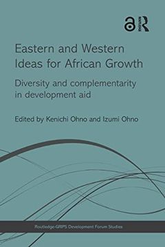 portada Eastern and Western Ideas for African Growth: Diversity and Complementarity in Development aid (en Inglés)