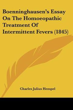 portada boenninghausen's essay on the homoeopathic treatment of intermittent fevers (1845)