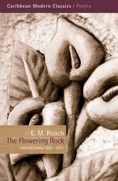 portada The Flowering Rock: Collected Poems 1938-1974 (en Inglés)