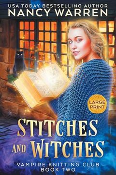 portada Stitches and Witches (Large Print): Book 2 in the Vampire Knitting Club Series (en Inglés)