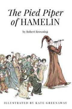 portada The Pied Piper of Hamelin: Illustrated (en Inglés)