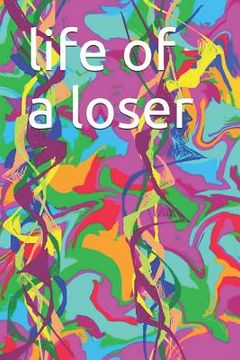 portada life of a loser (en Inglés)