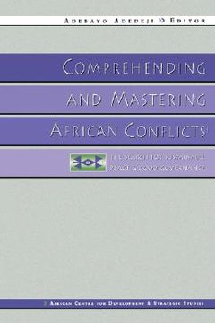 portada comprehending and mastering african conflicts: the search for sustainable peace and good governance (en Inglés)