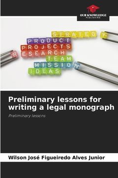 portada Preliminary lessons for writing a legal monograph