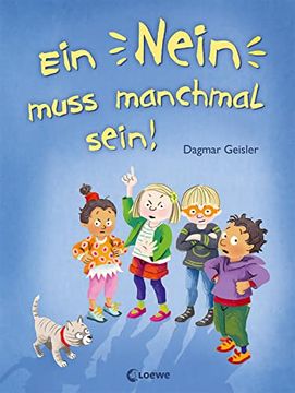 portada Ein Nein Muss Manchmal Sein! Sachbuch Über die Akzeptanz der Grenzen Anderer - Emotionale Entwicklung für Kinder ab 3 Jahren (in German)
