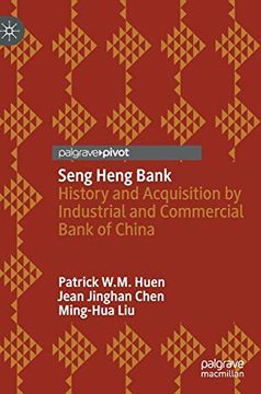 portada Seng Heng Bank: History and Acquisition by Industrial and Commercial Bank of China (en Inglés)