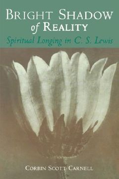portada bright shadow of reality: spiritual longing in c. s. lewis (en Inglés)