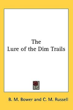 portada the lure of the dim trails (en Inglés)