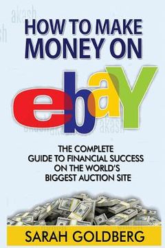 portada Make Money on Ebay: The Mistakes You're Making On Ebay Without Even Knowing! (en Inglés)