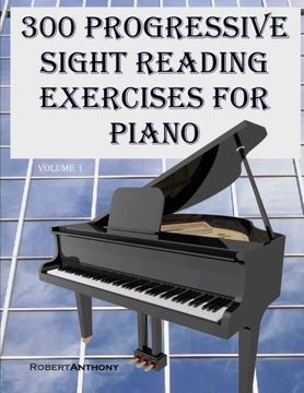 portada 300 Progressive Sight Reading Exercises for Piano: Volume 1 (in English)