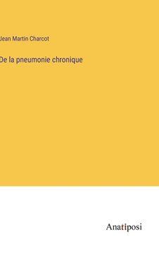 portada De la pneumonie chronique