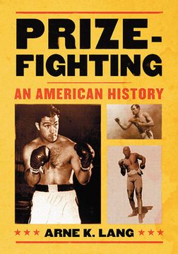 portada Prizefighting: An American History (en Inglés)