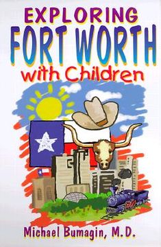 portada exploring fort worth with children (in English)