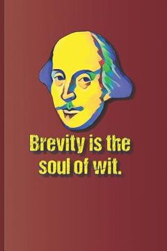 portada Brevity is the soul of wit.: A quote from "Hamlet" by William Shakespeare