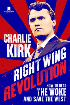 portada Right Wing Revolution: How to Beat the Woke and Save the West (en Inglés)