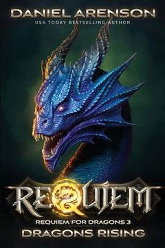 portada Dragons Rising: Requiem for Dragons, Book 3 (in English)