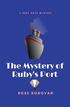 portada The Mystery of Ruby's Port (Large Print) (en Inglés)