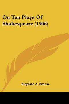 portada on ten plays of shakespeare (1906) (en Inglés)