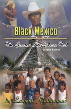 portada Black Mexico: The Greatest Story Never Told (en Inglés)