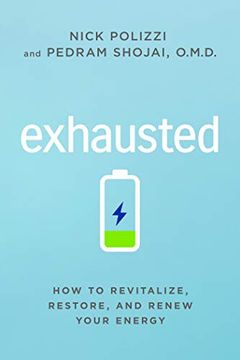 portada Exhausted: How to Revitalize, Restore, and Renew Your Energy (in English)