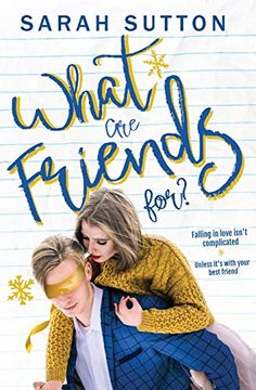 portada What are Friends For? A Friends to Lovers Romance (in English)