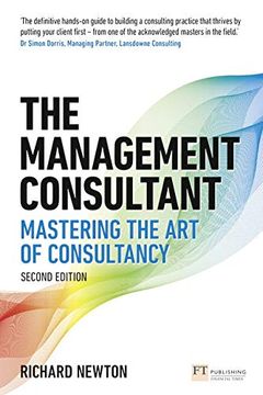 portada The Management Consultant: Mastering the art of Consultancy (Financial Times Series) (en Inglés)