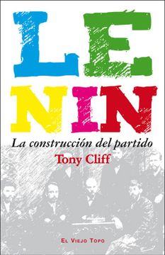 portada Lenin: La Construcción del Partido (in Spanish)