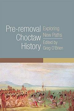 portada Pre-Removal Choctaw History (The Civilization of the American Indian Series) (Volume 255) 