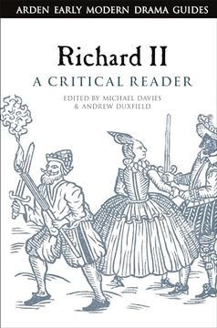 portada Richard ii: A Critical Reader (Arden Early Modern Drama Guides) (en Inglés)