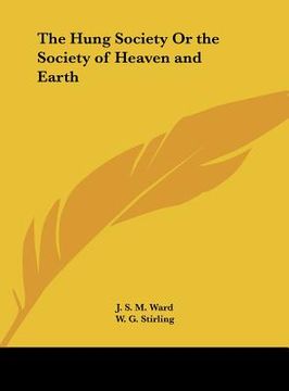 portada the hung society or the society of heaven and earth (in English)