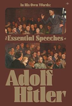 portada In his own Words: The Essential Speeches of Adolf Hitler (in English)