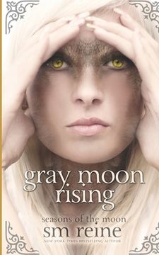 portada Gray Moon Rising: Seasons of the Moon (en Inglés)