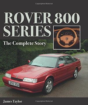 portada Rover 800 Series: The Complete Story