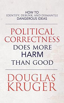 portada Political Correctness Does More Harm Than Good (en Inglés)
