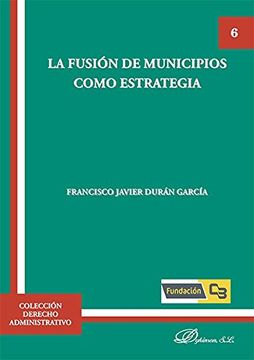 portada La fusión de municipios como estrategia.