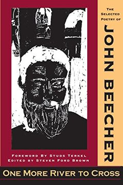portada One More River to Cross: The Selected Poetry of John Beecher (en Inglés)