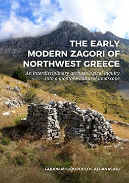 portada The Early Modern Zagori of Northwest Greece: An Interdisciplinary Archaeological Inquiry Into a Montane Cultural Landscape (en Inglés)