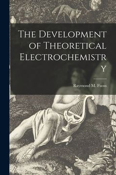 portada The Development of Theoretical Electrochemistry (in English)