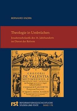 portada Theologie in Umbruchen: Jesuitenscholastik Des 16. Jahrhunderts Im Dienst Der Reform (en Alemán)