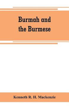 portada Burmah and the Burmese: in two books (in English)