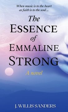 portada The Essence of Emmaline Strong (en Inglés)