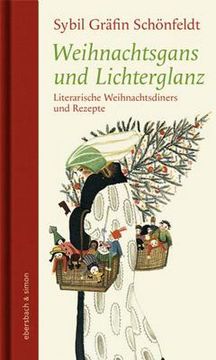 portada Weihnachtsgans und Lichterglanz: Literarische Weihnachtsdiners und Rezepte (en Alemán)