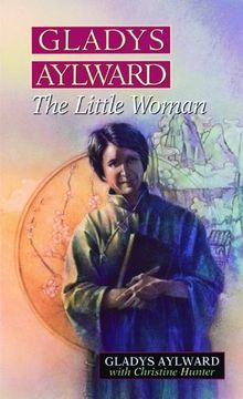 portada Gladys Aylward: The Little Woman (en Inglés)