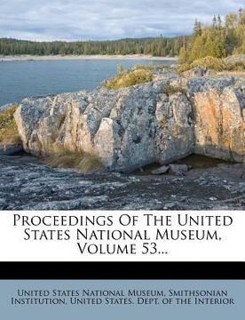 portada proceedings of the united states national museum, volume 53... (en Inglés)