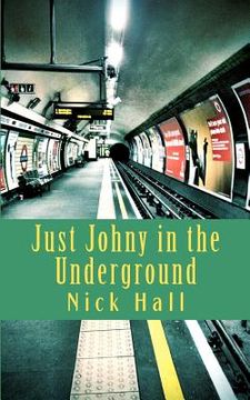 portada just johny in the underground (in English)