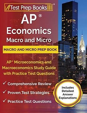 portada Ap Economics Macro and Micro Prep Book: Ap Microeconomics and Macroeconomics Study Guide With Practice Test Questions [Includes Detailed Answer Explanations] (in English)