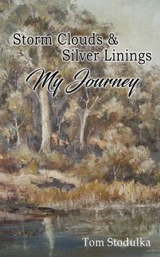 portada Storm Clouds and Silver Linings: My Journey (en Inglés)