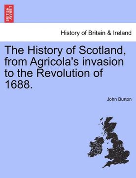 portada the history of scotland, from agricola's invasion to the revolution of 1688.