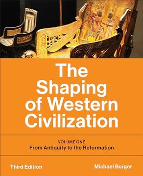 portada The Shaping of Western Civilization: Volume One: From Antiquity to the Reformation, Third Edition (en Inglés)